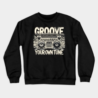 Exclusive 'Groove Your Own Tune' collection Crewneck Sweatshirt